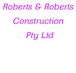 Roberts  Roberts Construction Pty Ltd - Builder Guide
