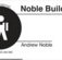 Noble Building - Builder Guide